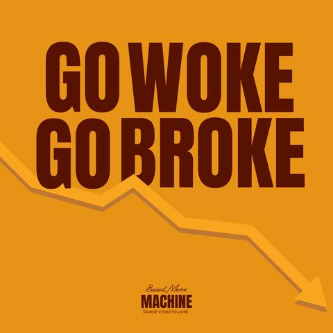 Go Woke, Go Broke album art