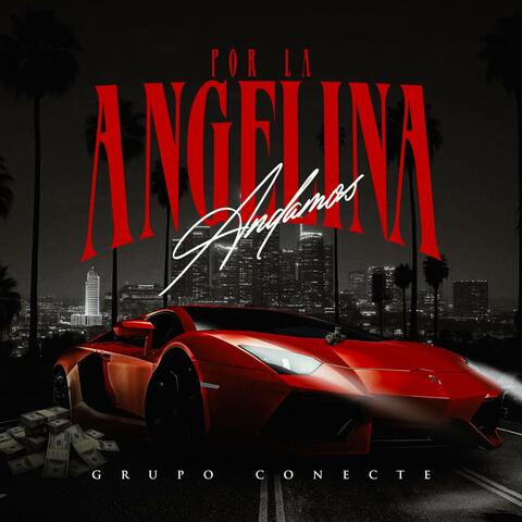 Por La Angelina Andamos album art