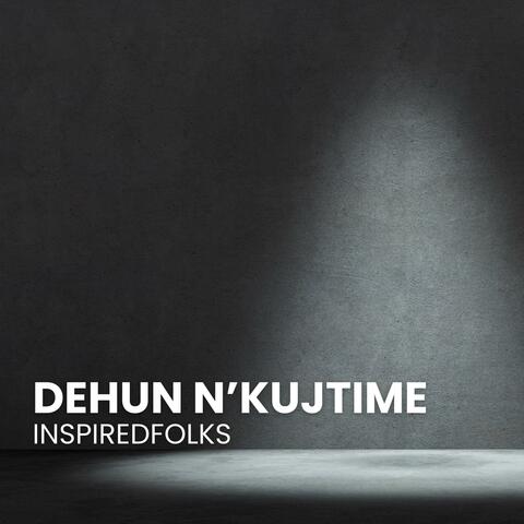 DEHUN N'KUJTIME album art