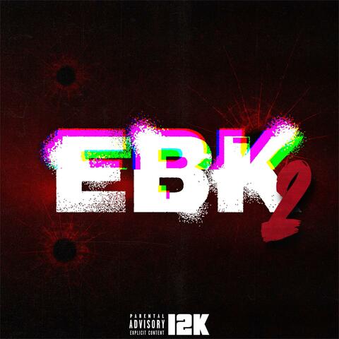 EBK 2 (feat. TezMoney30, 392 Lil Head & 24Lik) album art