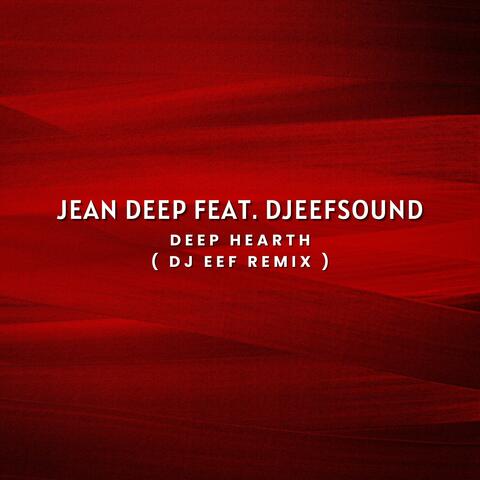 Deep Hearth (feat. Djeefsound) [Dj Eef Remix] album art