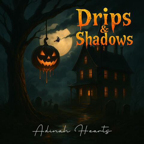 Drips & Shadows album art