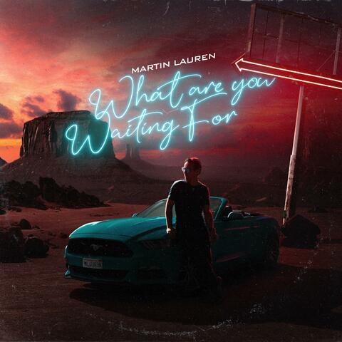 What Are You Waiting For album art