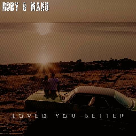Loved You Better album art