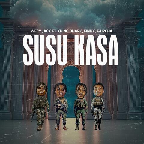SUSU KASA (feat. Khing Dhark, Finny GT & Faircha) album art