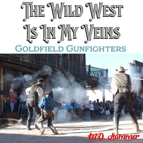 The Wild West Is In My Veins album art