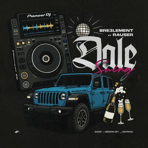 Dale Swing (feat. Bre3lement) album art