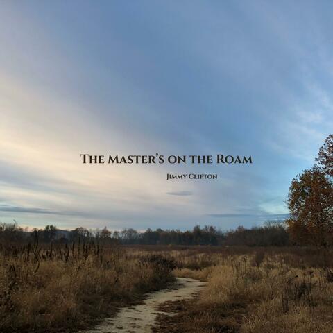 The Master's on the Roam album art