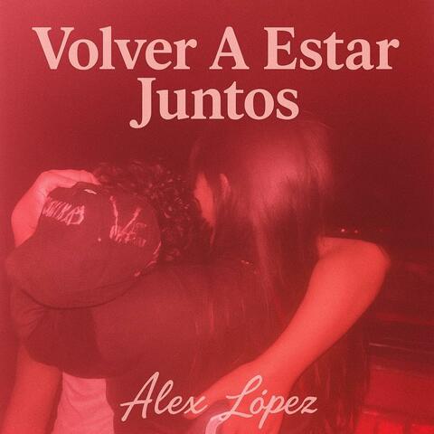 Volver a estar juntos album art