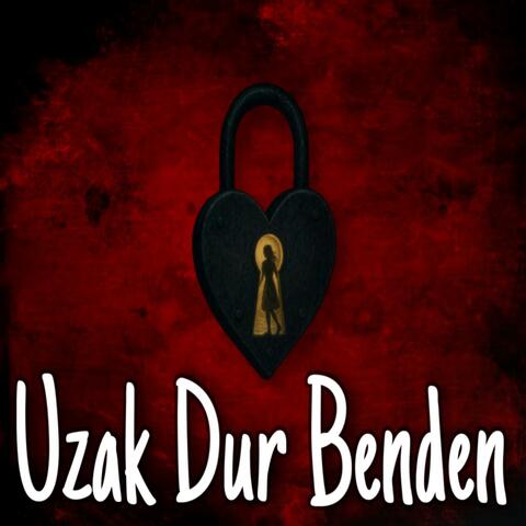 Uzak Dur Benden album art