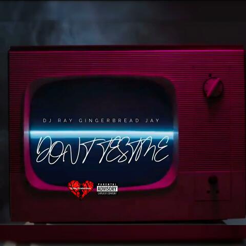 Dont Test Me (feat. Gingerbread Jay) [ReMix] album art