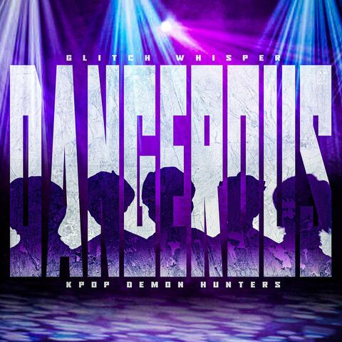 Dangerous (KPop Demon Hunters) album art
