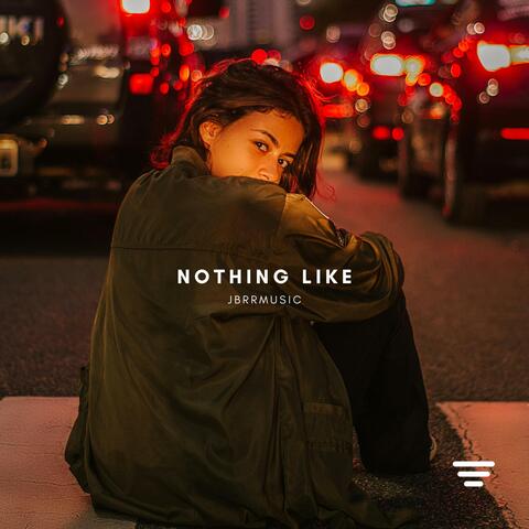 Nothing Like album art
