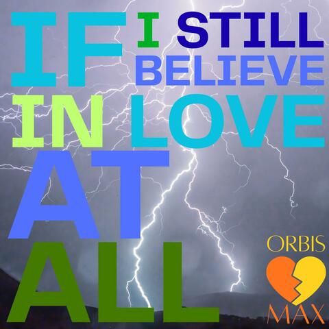 If I Still Believe In Love At All album art