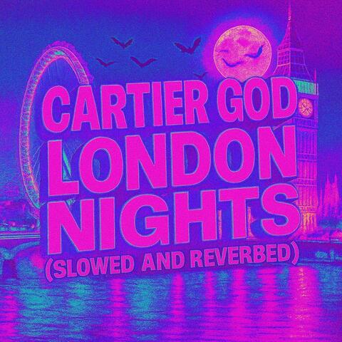 London Nights (Slowed And Reverbed) album art