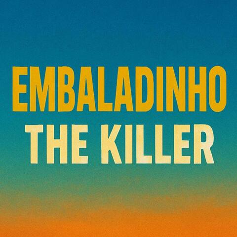 Embaladinho The Killer album art