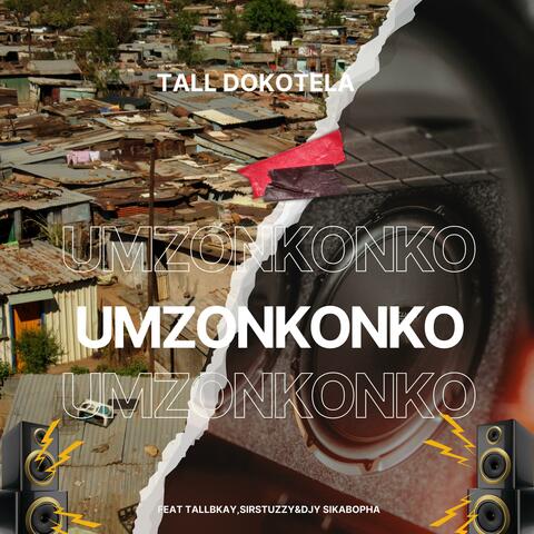 Umzonkonko (feat. Djy Sikabopha, SirStuzzY & TallBkaY) album art