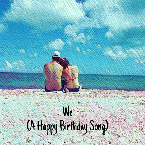 We (A Happy Birthday Song) album art