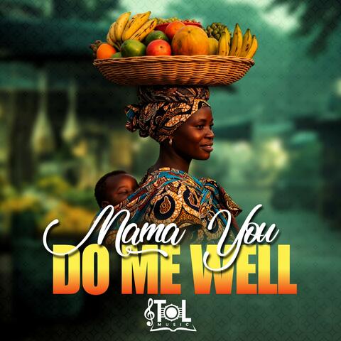 Mama you do me well (feat. Davids and the ToLmusic Brothers) album art