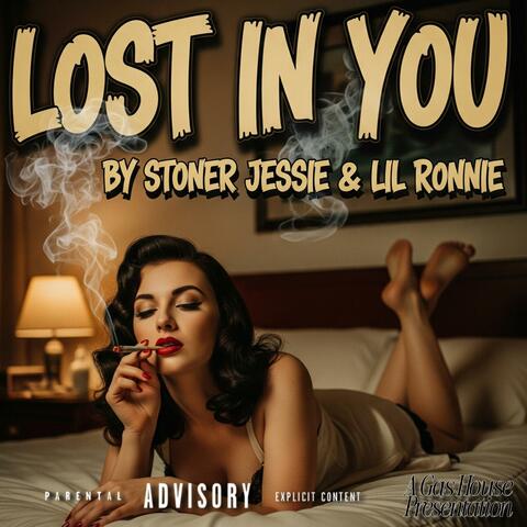 Lost In You (feat. Lil Ronnie & DJ Stoner Jessie) album art