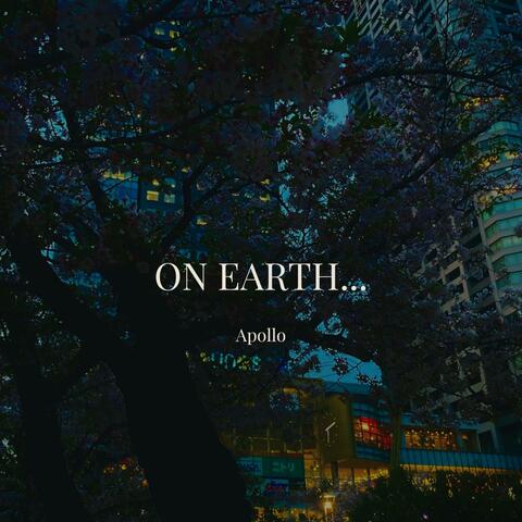 On Earth We Briefly Fall In Love album art