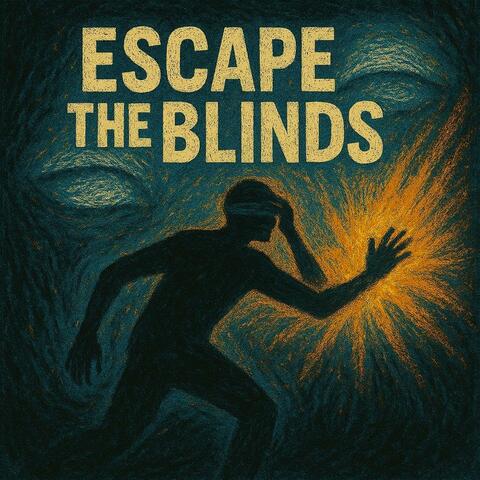 Escape the Blinds album art