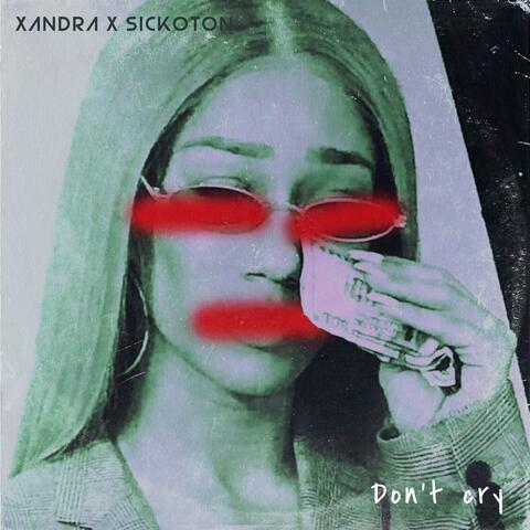 Don't Cry (feat. Sickoton) album art