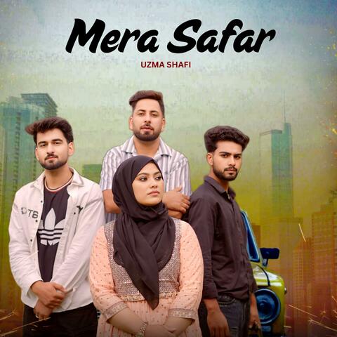 Mera Safar (feat. Uzma Shafi, Aatif Gulzar. F.T Aamir Raza) album art
