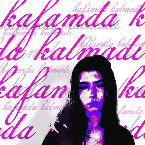 kafamda kalmadı album art