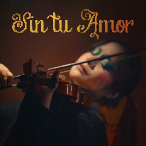 Sin Tu Amor album art