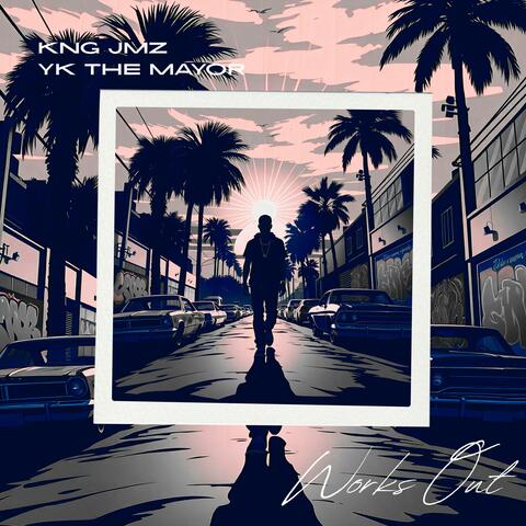 Works Out (feat. YK The Mayor) album art