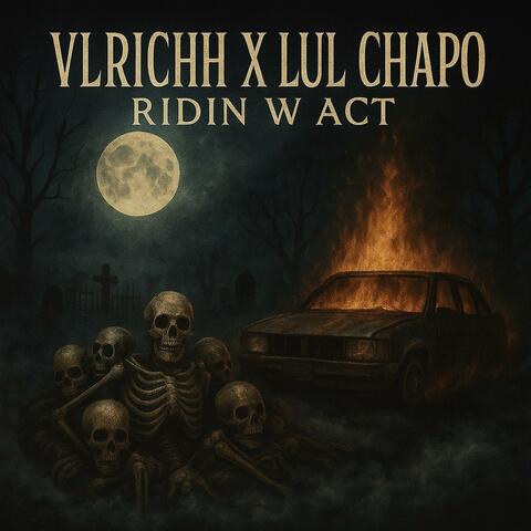 Ridin w act (feat. VLrichh) album art