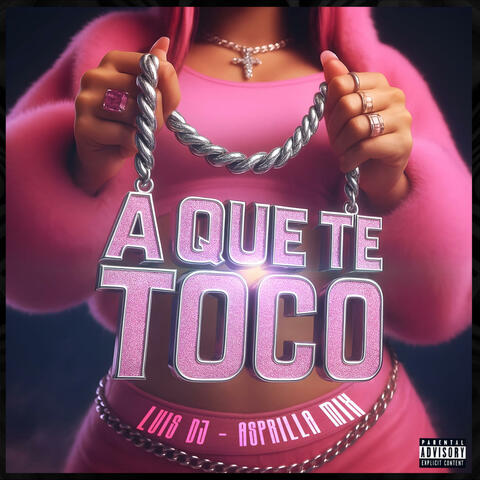 A QUE TE TOCO (feat. Asprilla mix) album art