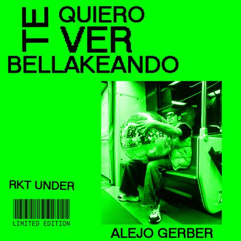 Te Quiero Ver Bellakeando (rkt) album art