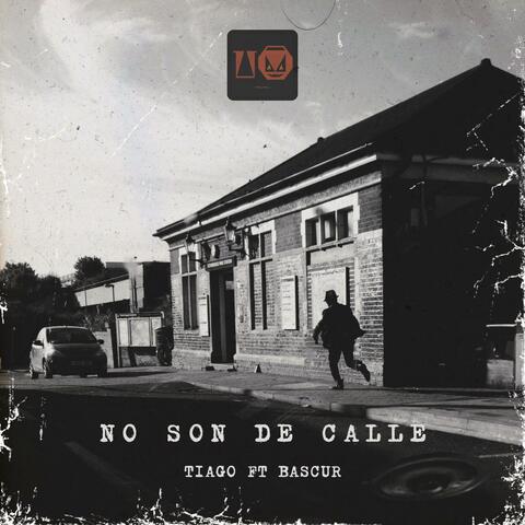 No son de calle (feat. Tiago & Bascur) album art