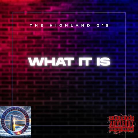 What It Is (feat. The Grigga, Strait 28 & Ruthless Son) album art