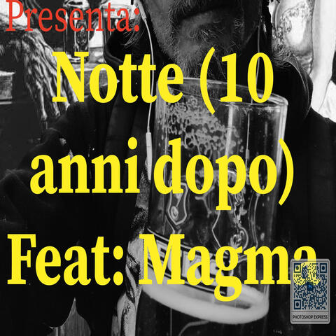 Notte (10 anni dopo) feat: Magma (feat. Magma) album art