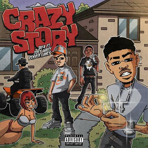 Crazy Story (feat. Joey Wayy & Denver Lanes) album art
