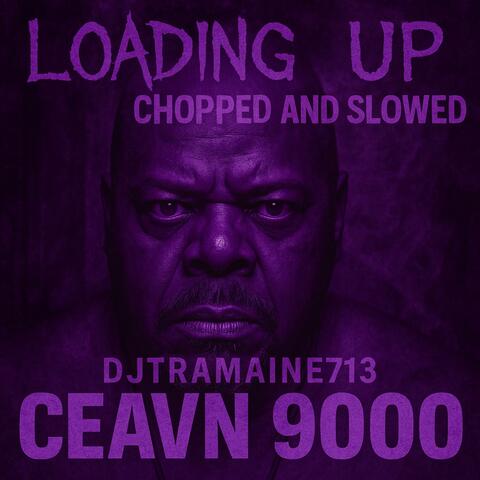 Loading Up (Chopped & Slowed) album art