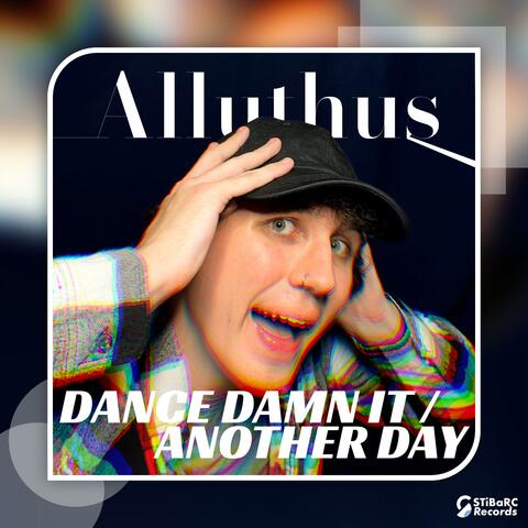 DANCE DAMN IT / ANOTHER DAY album art