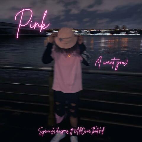 Pink (I want you) (feat. AllOverTheHill) album art