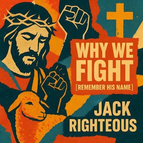 Why We Fight (Remember His Name) album art