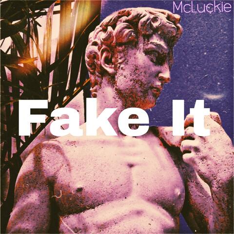 Fake It album art