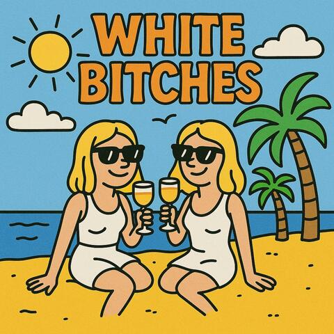 White Bitches album art