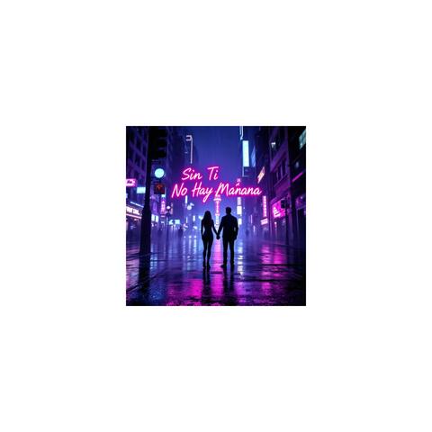 Sin Tu No Hay Manana album art