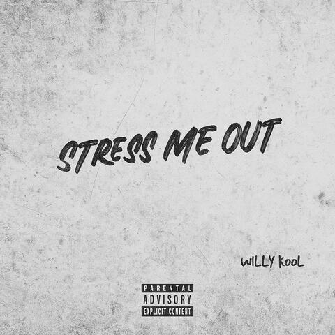 STRESS ME OUT album art