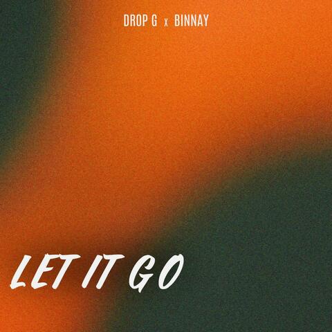 Let It Go (feat. Drop - G) album art