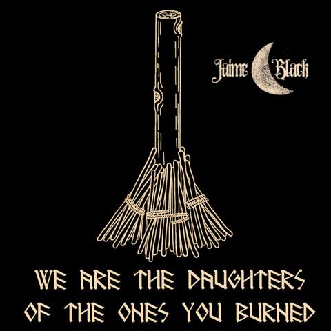 We Are the Daughters of the Ones You Burned (feat. Joy Shannon) [Enchanted Version] album art