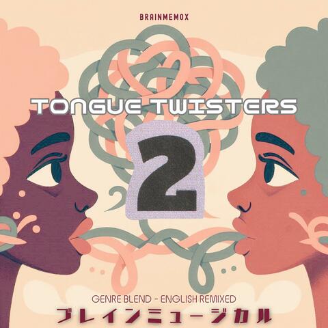 Tongue Twisters 2: Genre Blend-English Remixed album art