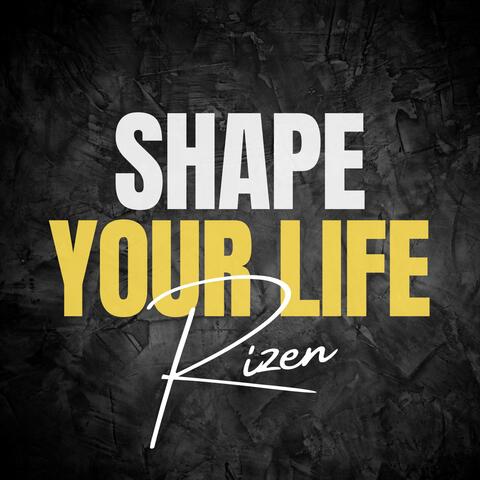 Shape your life album art